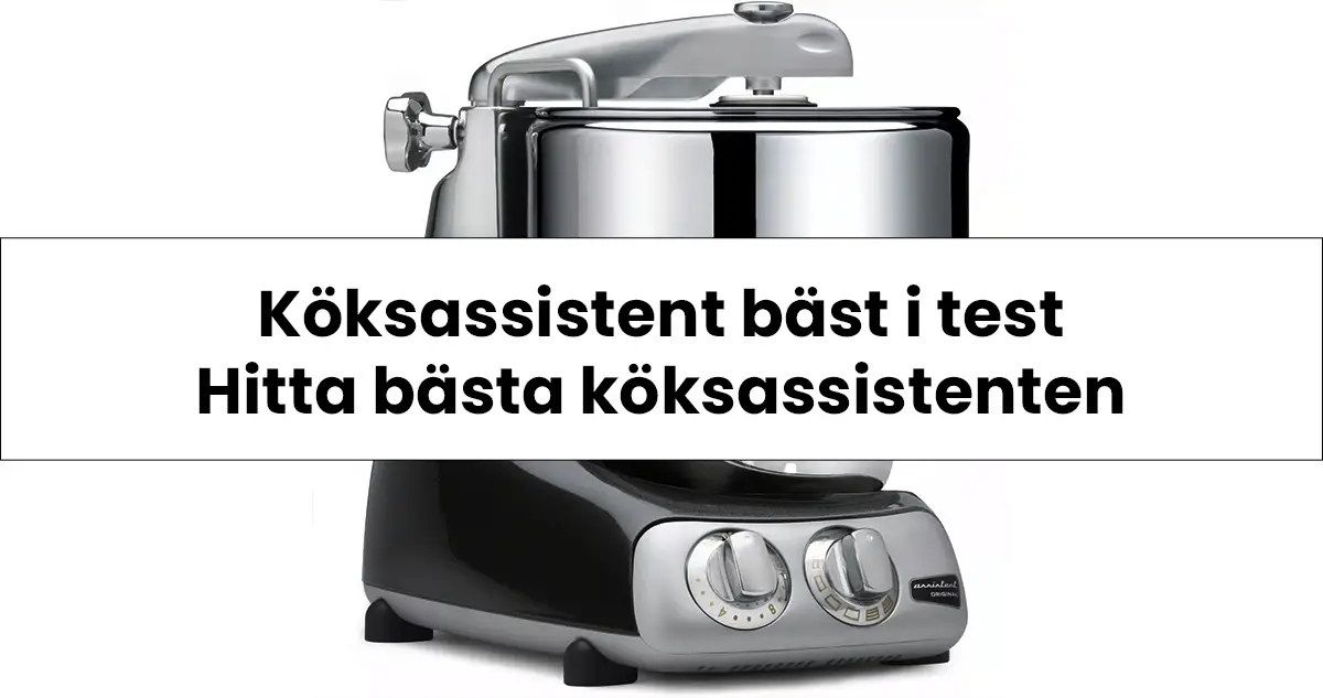 Köksassistent bäst i test - hitta bästa köksassistenten